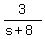 3%2F%28s%2B8%29
