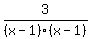 3%2F%28x-1%29%28x-1%29