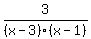 3%2F%28x-3%29%28x-1%29