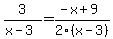 3%2F%28x-3%29+=+%28-x%2B9%29%2F2%28x-3%29
