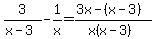 3%2F%28x-3%29-1%2Fx=%283x-%28x-3%29%29%2F%28x%28x-3%29%29