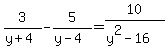 3%2F%28y%2B4%29+-+5%2F%28y-4%29+=+10%2F%28y%5E2-16%29