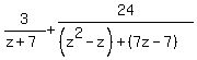 3%2F%28z%2B7%29+%2B+24%2F%28%28z%5E2-z%29%2B%287z-7%29%29
