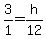 3%2F1+=+h%2F12