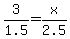 3%2F1.5=x%2F2.5