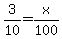 3%2F10+=+x%2F100