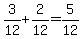 3%2F12+%2B+2%2F12+=+5%2F12