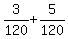 3%2F120+%2B+5%2F120