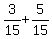 3%2F15+%2B+5%2F15