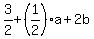 3%2F2%2B%281%2F2%29a%2B2b