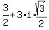 3%2F2%2B3%2Ai%2Aexpr%28sqrt%283%29%2F2%29