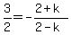 3%2F2=-%282%2Bk%29%2F%282-k%29