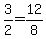 3%2F2=12%2F8