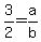 3%2F2=a%2Fb