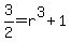 3%2F2=r%5E3%2B1
