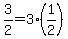 3%2F2+=+3%2A%281%2F2%29