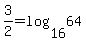 3%2F2+=+log%2816%2C64%29