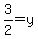 3%2F2+=y