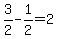 3%2F2+-+1%2F2+=+2