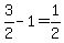 3%2F2+-1=1%2F2
