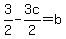3%2F2-3c%2F2=+b