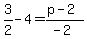 3%2F2-4=%28p-2%29%2F%28-2%29