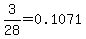 3%2F28+=+0.1071