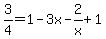 3%2F4=1-+3x-2%2Fx%2B1