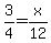 3%2F4=x%2F12