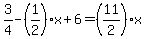 3%2F4-%281%2F2%29x%2B6=%2811%2F2%29x