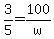 3%2F5=100%2Fw