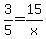 3%2F5=15%2Fx