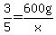 3%2F5=600g%2Fx