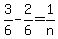 3%2F6-2%2F6=1%2Fn