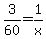 3%2F60=1%2Fx