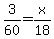 3%2F60=x%2F18