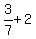 3%2F7%2B2