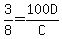 3%2F8+=+100D%2FC