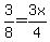 3%2F8+=+3x%2F4+