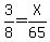 3%2F8+=+X%2F65