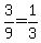 3%2F9=1%2F3