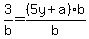 3%2Fb=%285y%2Ba%29b%2Fb