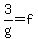 3%2Fg+=+f