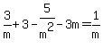 3%2Fm%2B3-5%2Fm%5E2-3m=1%2Fm