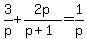 3%2Fp%2B2p%2F%28p%2B1%29=1%2Fp
