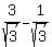 3%2Fsqrt%283%29+-+1%2Fsqrt%283%29