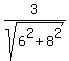 3%2Fsqrt%286%5E2+%2B+8%5E2%29