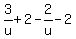 3%2Fu%2B2+-+2%2Fu-2