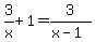 3%2Fx%2B1=3%2F%28x-1%29