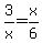 3%2Fx+=+x%2F6